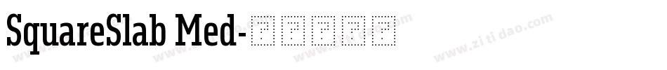 SquareSlab Med字体转换